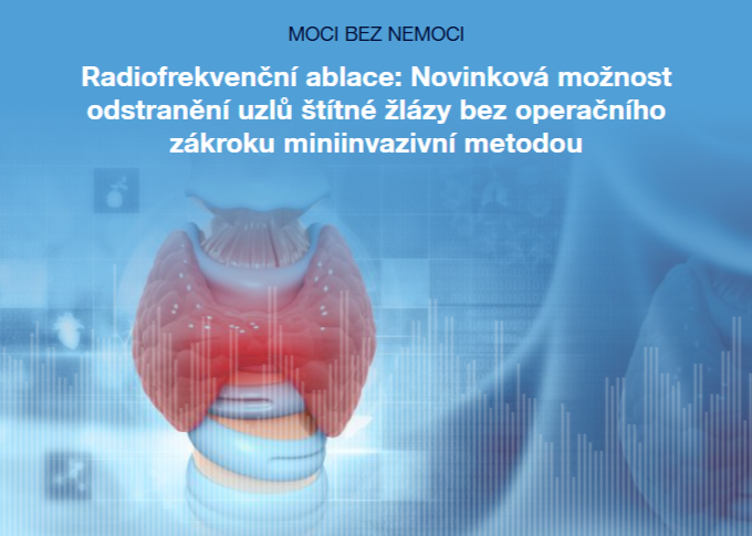 Radiofrekvenční ablace uzlů štítné žlázy: odborný pohled a zkušenost pacientky v Českém rozhlase